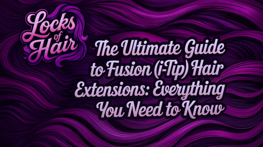Locks of Hair fusion I-tip extensions guide header with styled hair examples