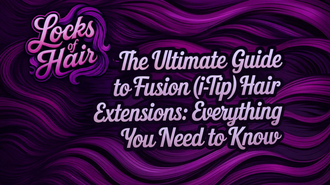 Locks of Hair fusion I-tip extensions guide header with styled hair examples