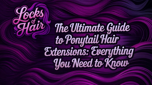 Locks of Hair ponytail extensions guide header with styled ponytail examples