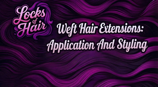 Locks of Hair Weft Hair Extensions: Application And Styling.